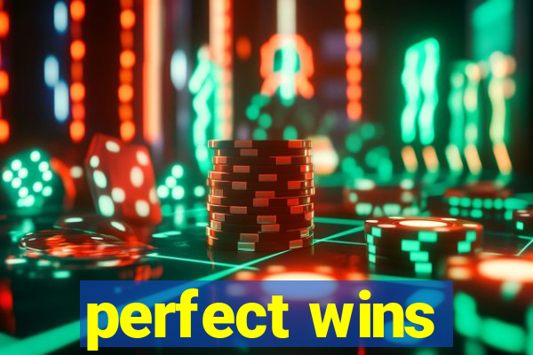 perfect wins